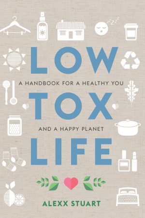 Low Tox Life by Alexx Stuart
