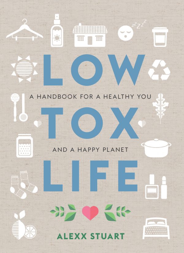 Low Tox Life by Alexx Stuart